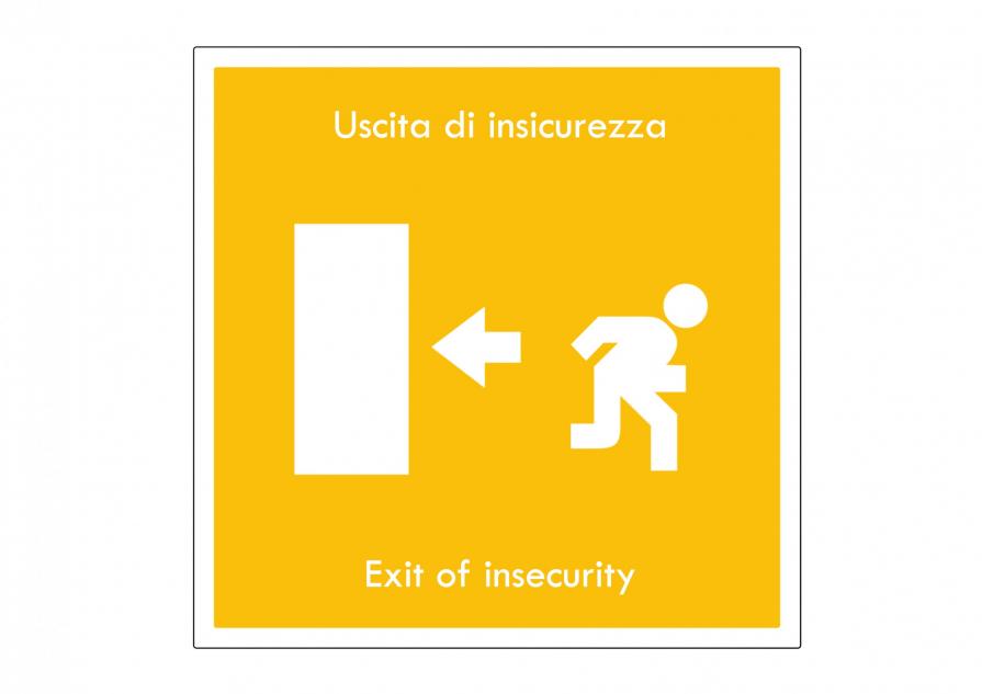 Uscita di insicurezza - Exit of insecurity