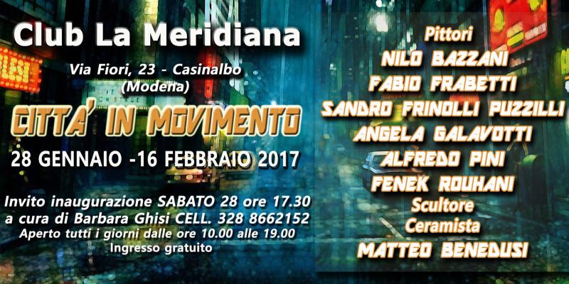 CITTà IN MOVIMENTO. 28 Gennaio 16 Febbraio a Modena