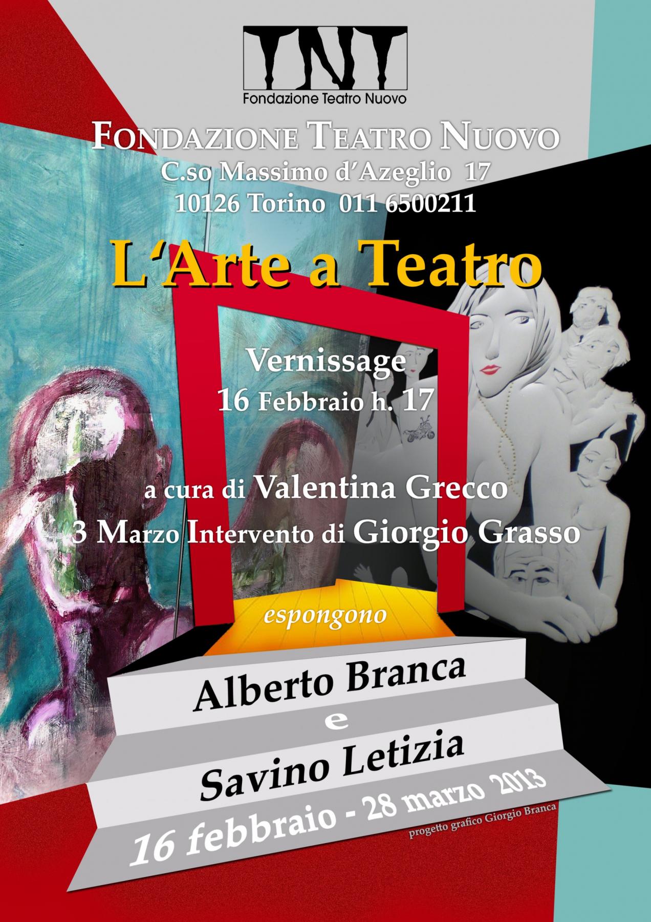 "L'Arte a Teatro" two-person exhibition of Alberto Branca and Savino Letizia a cura di Valentina Grecco