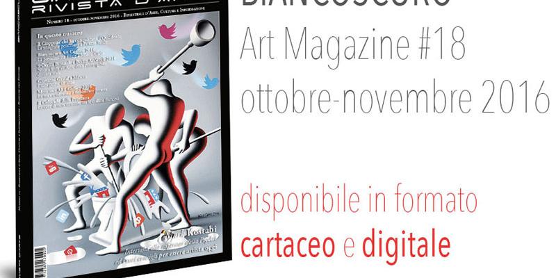  Eventi Leggi online il nuovo BIANCOSCURO ART MAGAZINE #18