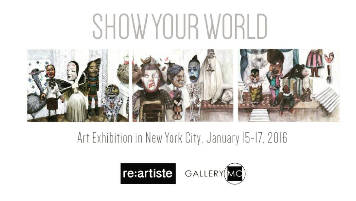 Show your world, Group Exhibition at Gallery MC.