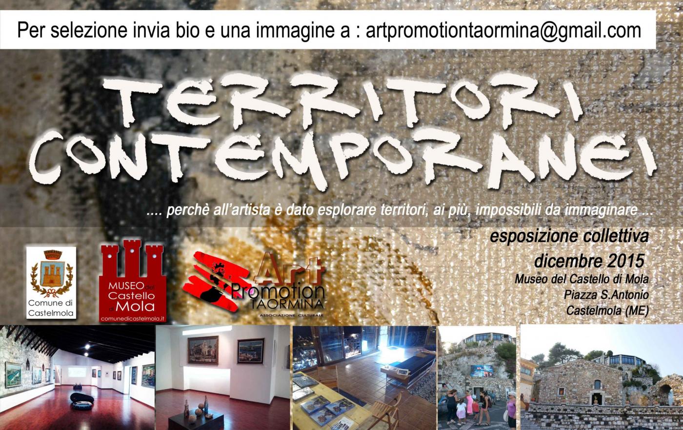 mostra collettiva "TERRITORI CONTEMPORANEI" Museo del Castello di Mola, Castelmola