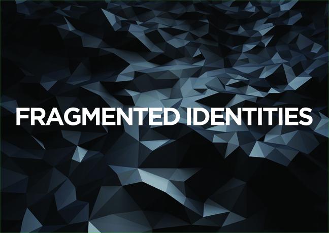 FRAGMENTED IDENTITIES part of BORDERS  "International ArtExpo" 