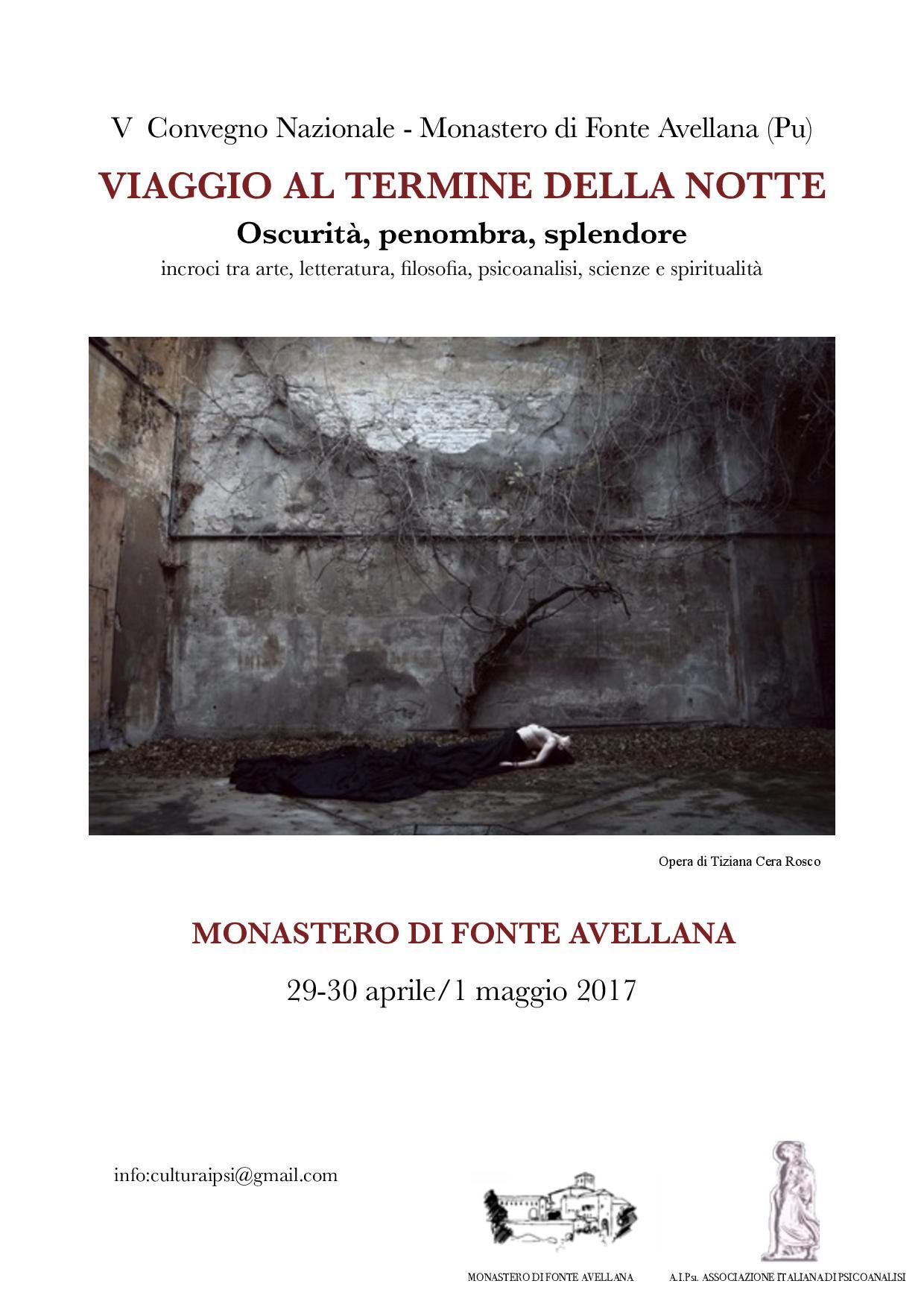 “ Viaggio al termine della notte: oscurità, penombra, splendore"Monastero di Fonte Avellana(Pu) 29 aprile/1 maggio 2017)