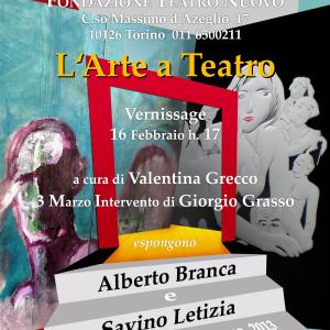 "L'Arte a Teatro" two-person exhibition of Alberto Branca and Savino Letizia a cura di Valentina Grecco