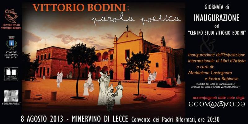 Vittorio Bodini: Parola poetica Esposizione internazionale di libri d’artista ispirati alle poesie di Vittorio Bodini