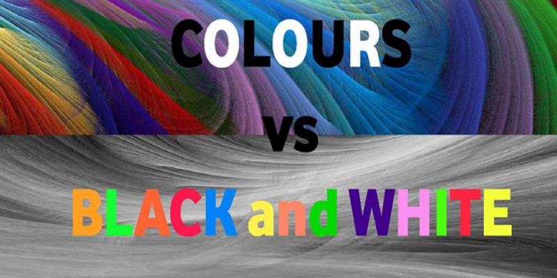 COLOURS VS BLACK AND WHITE