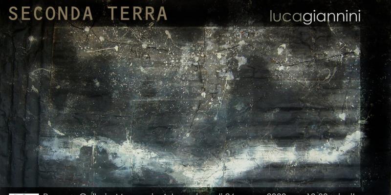 Luca Giannini - "Seconda Terra" - solo exhibition at MassenzioArte Gallery, Rome