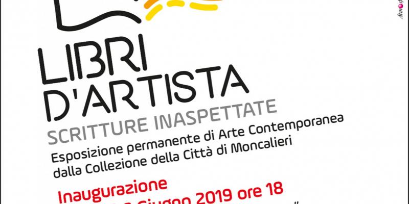 Libri d'Artista Scritture Inaspettate - Esposizione permanente di Arte Contemporanea dalla Collezione della Città di Moncalieri