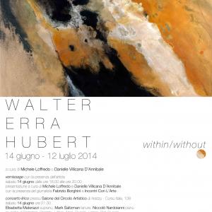 WALTER ERRA HUBERT within/without a cura di Michele Loffredo e Danielle Villicana D'Annibale