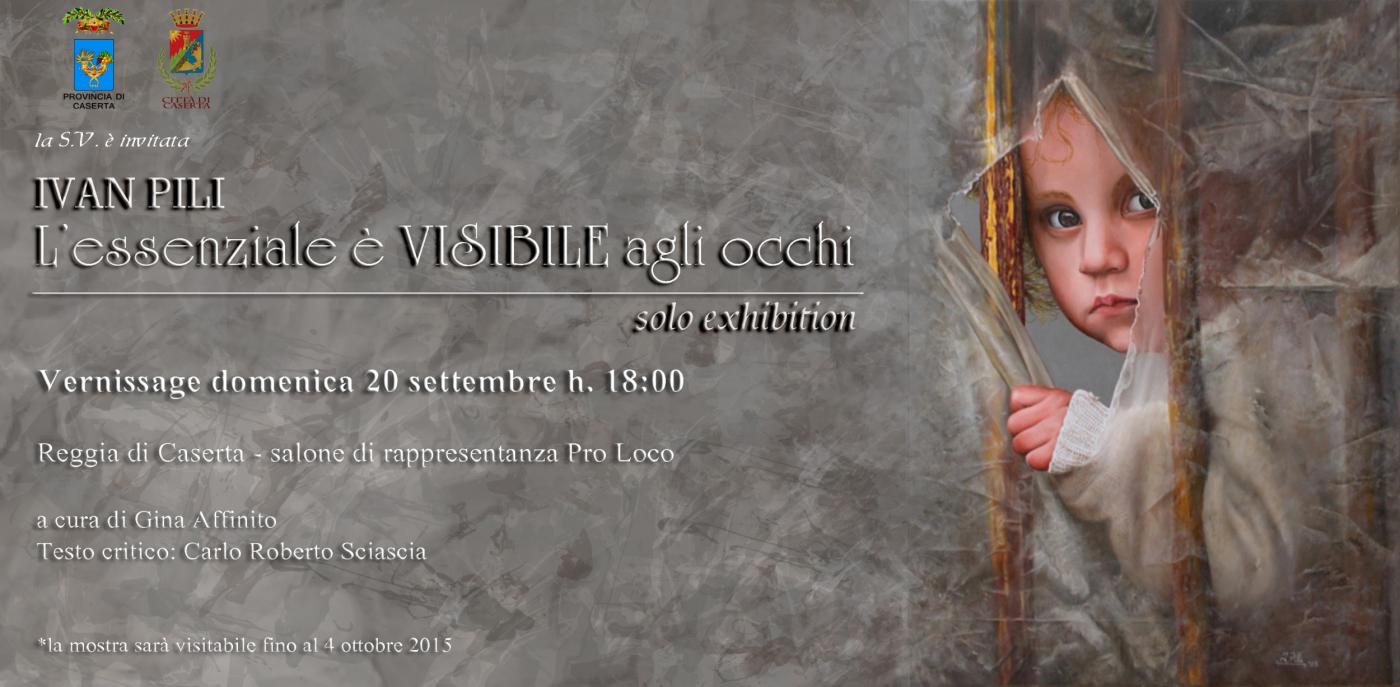 Ivan Pili | L’essenziale è Visibile agli occhi  | Solo Exhibition