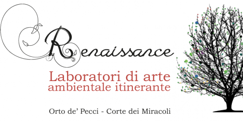 ReNAISSANCE,laboratori d'arte ambientale itinerante