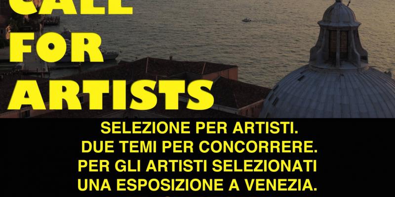 CALL FOR ARTISTS Venezia Open Art