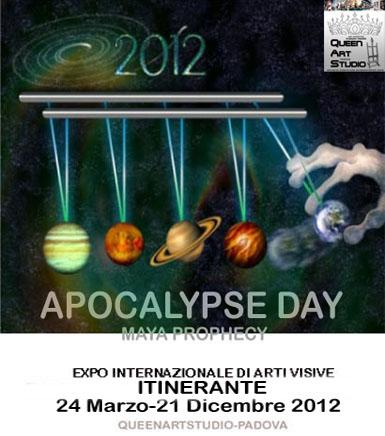 EXPO INTERNAZIONALE DI ARTI VISIVE ‘APOCALYPSE 2012-MAYA PROPHECY’