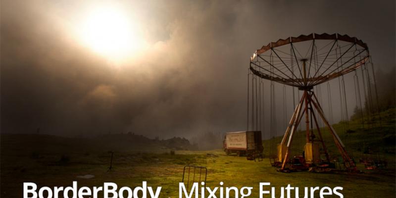 BorderBody – Mixing Futures International video-art, photography and performing art festival