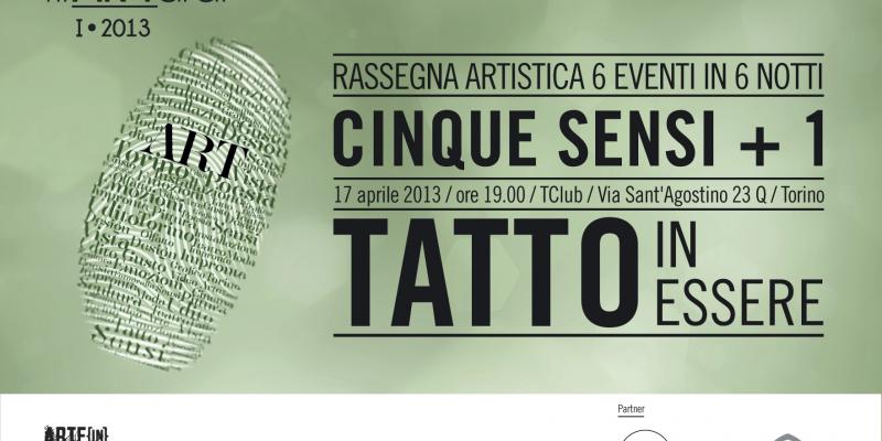  “TATTO in essere”: prossima fermata del tirAR•Tardi 2013 con Arte in Voce