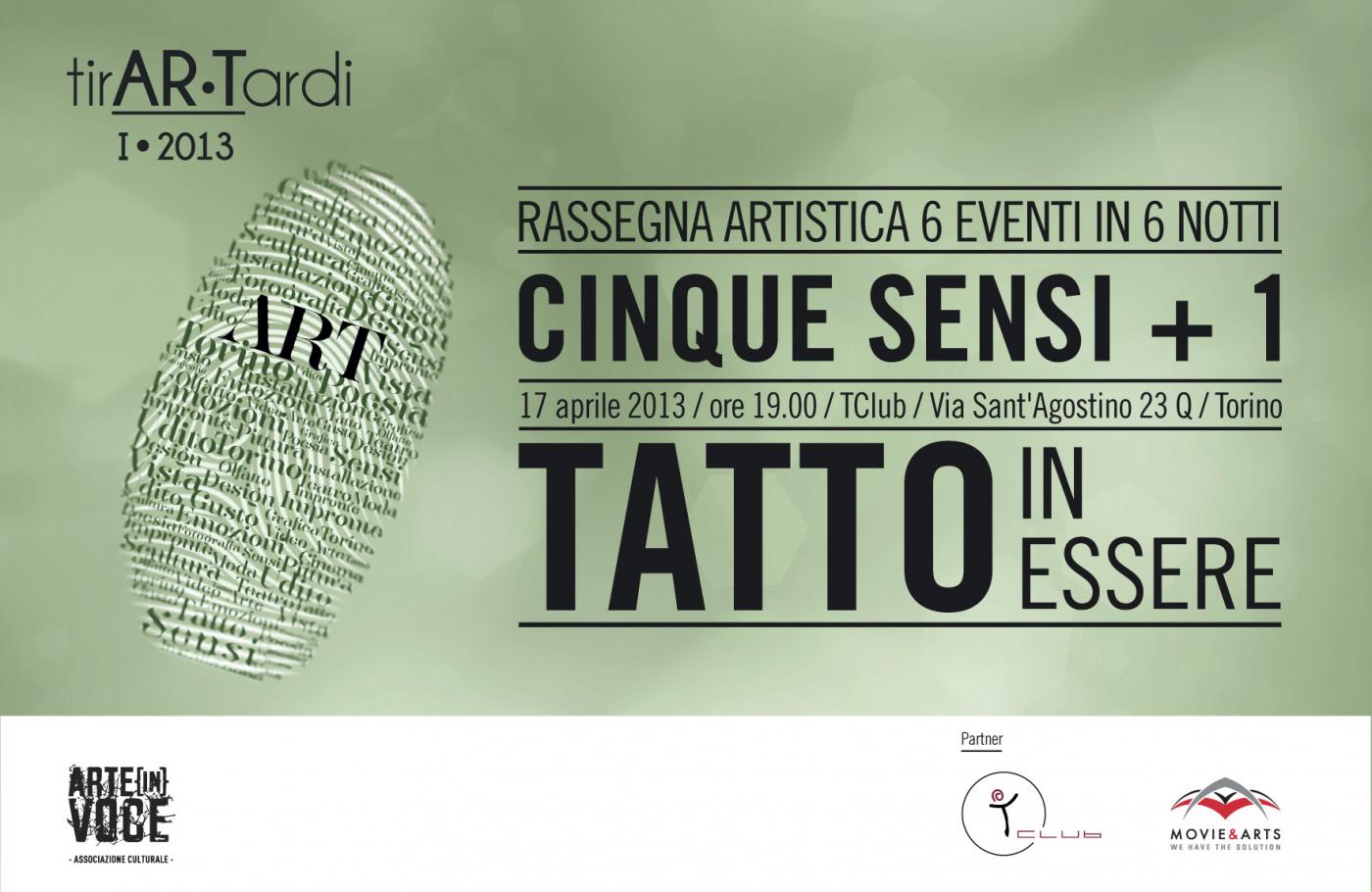  “TATTO in essere”: prossima fermata del tirAR•Tardi 2013 con Arte in Voce