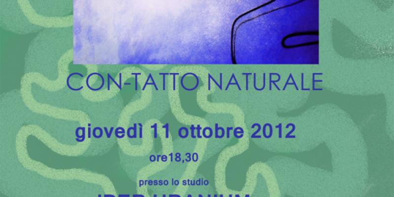 EXHIBITION CON-TATTO NATURALE