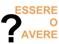 Essere o Avere?