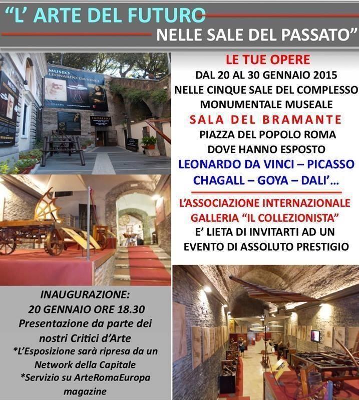 DAL 20 AL 30 GENNAIO 2015 mostra prestigiosa in piazza del popolo a Roma nelle sale del Bramante