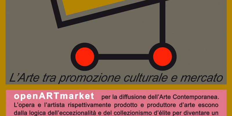 Quinta edizione OpenARTmarket / l'arte tra promozione culturale e mercato