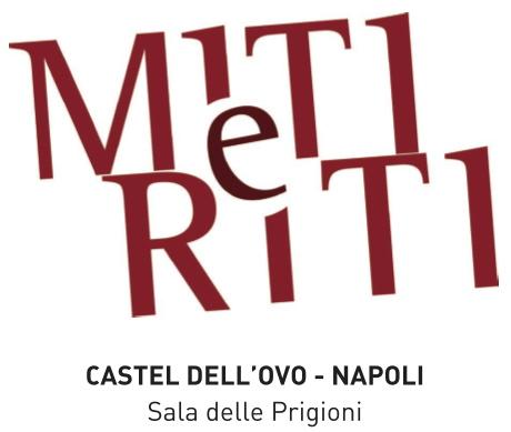 Miti e Riti - Castel dell'Ovo