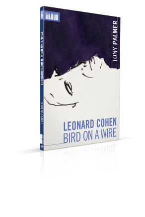 Copertina DVD del film  Bird on a Wire - Leonard  Cohen diretto da Tony Palmer Blaq Out editions