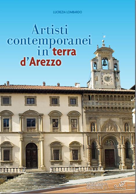 La presentazione del libro "Artisti contemporanei in terra di Arezzo" a cura di Lucrezia Lombardo