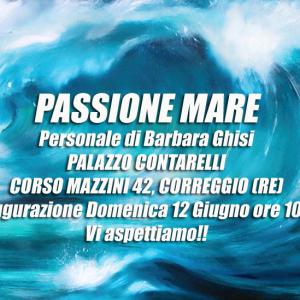 PASSIONE MARE - PERSONALE DI BARBARA GHISI