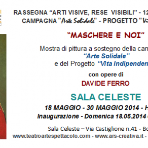 Invito Mostra personale di Davide Ferro "Maschere e Noi" a Bologna in Sala Celeste