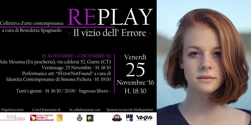 “REPLAY / Il vizio dell’errore” - Collettiva d’arte contemporanea