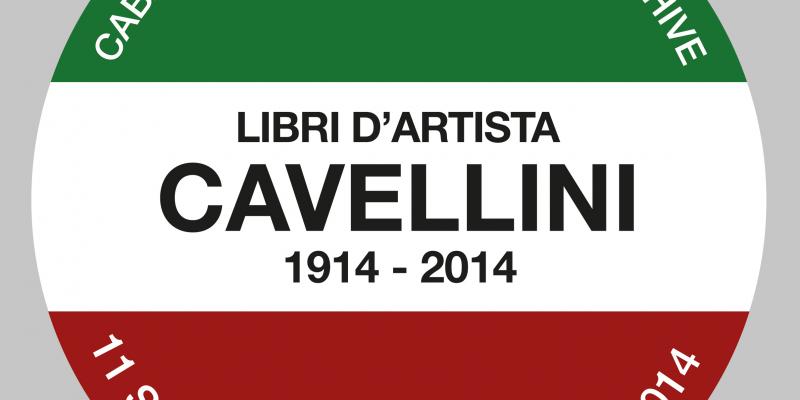 Cavellini 1914-2014 / Libri d'artista