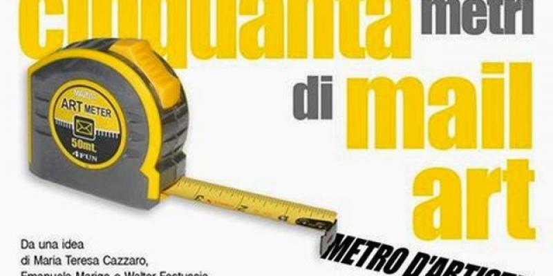 MeTRo D'aRTiSTa - cinquanta metri di mail-art