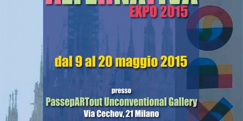 MILANO ALTERNATIVA EXPO 2015 INTERNATIONAL ART EXHIBITION