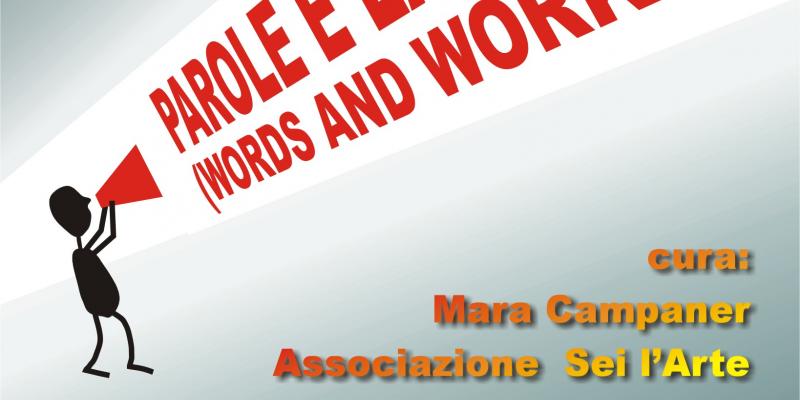 Parole e lavori Words and Works