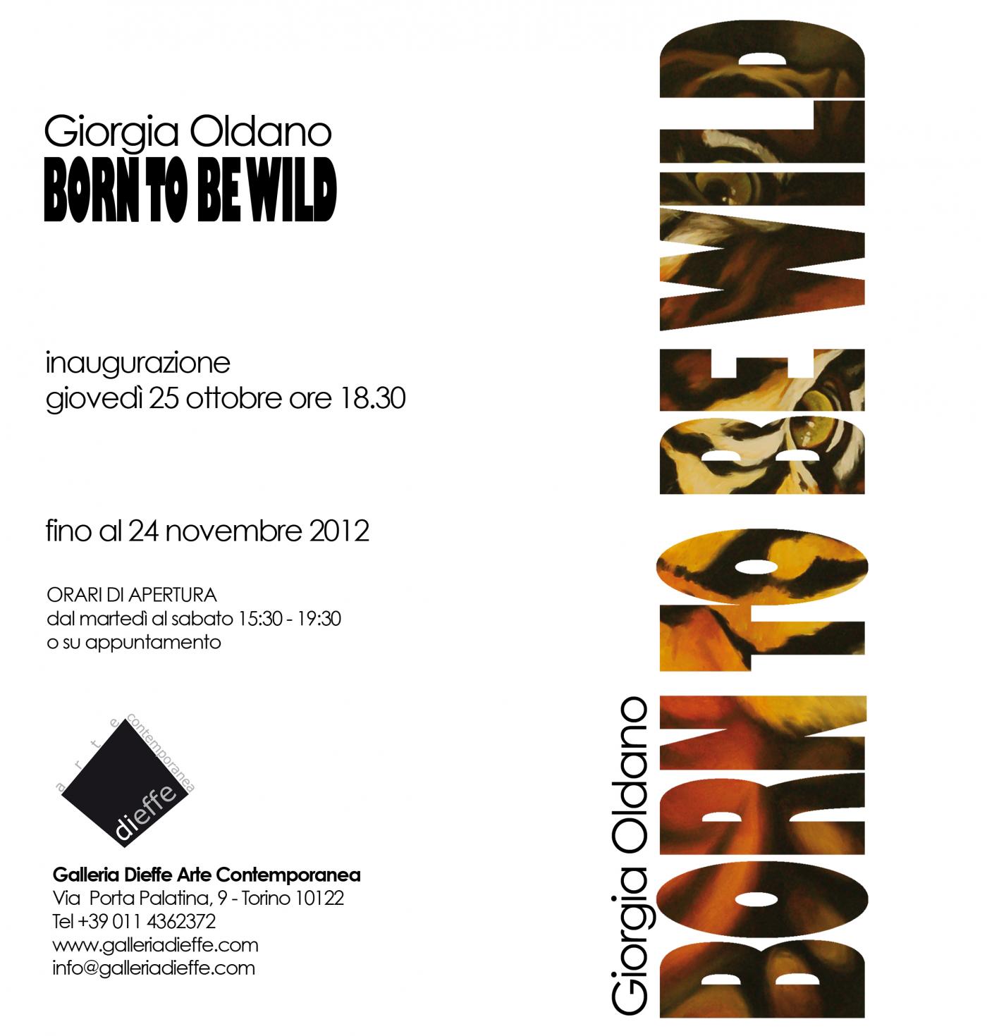 "BORN TO BE WILD" Personale di Giorgia Oldano