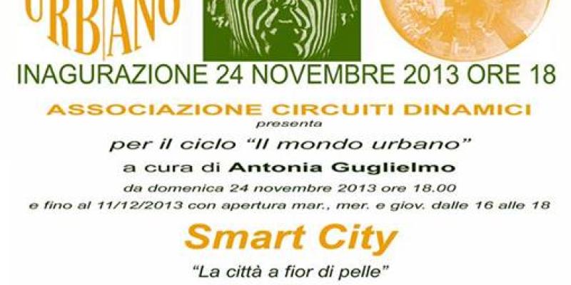 "Smart City - La città a fior di pelle"