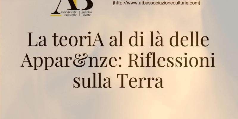 La Teoria al di là delle Apparenze: Riflessioni sulla Terra