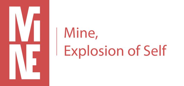 MINE - Explosion of Self