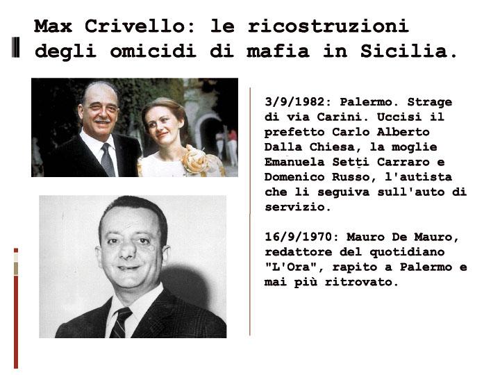 LE RICOSTRUZIONI DEGLI OMICIDI DI MAFIA.