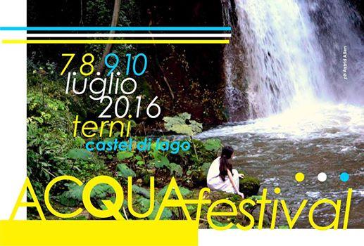 #ACQUAfestivalTERNI  7/8/9/10 Luglio 2016