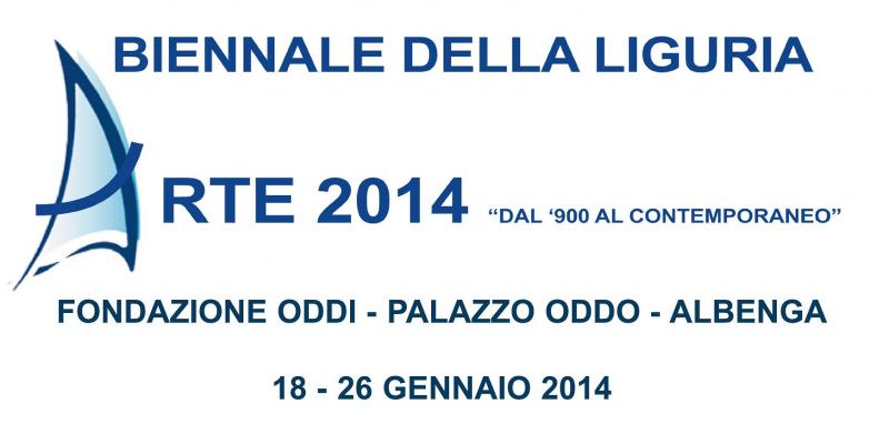 BIENNALE DELLA LIGURIA “ARTE 2014: DAL ‘900 AL CONTEMPORANEO”  FONDAZIONE ODDI – PALAZZO ODDO            ALBENGA