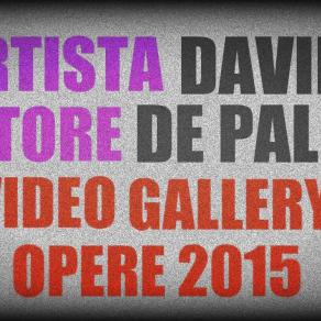 VIDEO ART GALLERY OPERE 2015