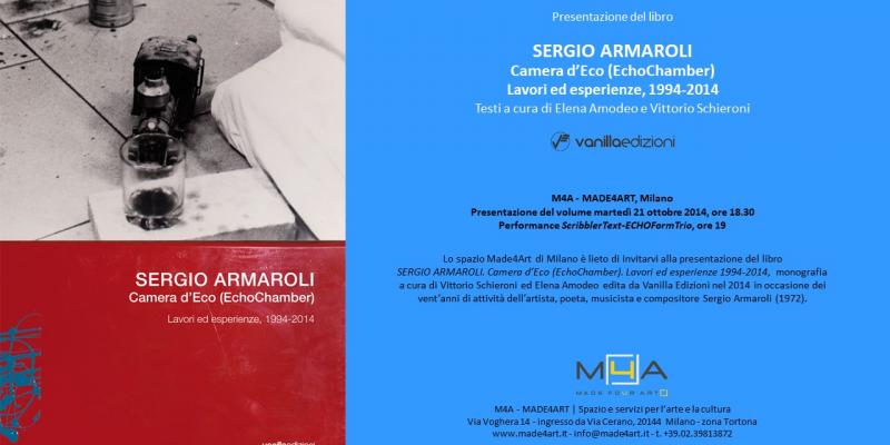 Presentazione del libro "SERGIO ARMAROLI. Camera d'Eco (EchoChamber). Lavori ed esperienze, 1994-2014.