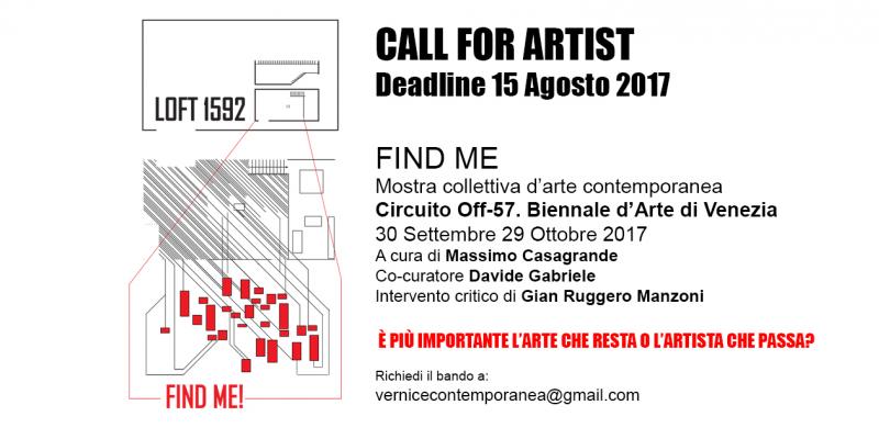 CALL FOR ARTIST / FIND ME/ COLLETTIVA D'ARTE CIRCUITO OFF-57.BIENNALE D'ARTE DI VENEZIA