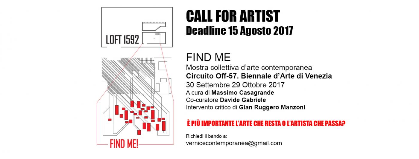 CALL FOR ARTIST / FIND ME/ COLLETTIVA D'ARTE CIRCUITO OFF-57.BIENNALE D'ARTE DI VENEZIA