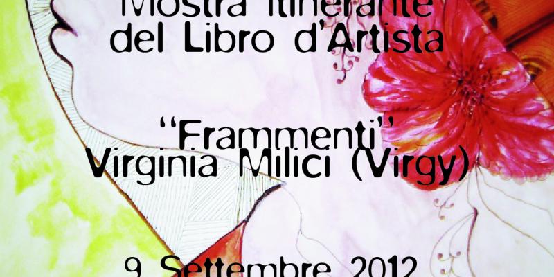 of Virginia Milici (Virgy). "Fragments" Side by side on display a selection of books D'Artist