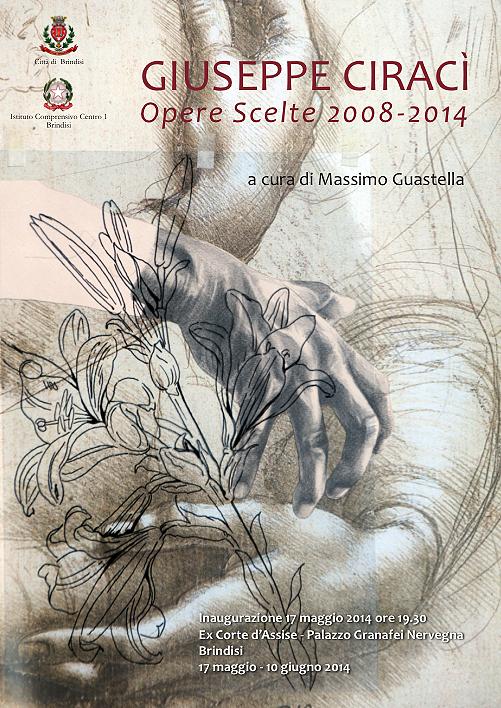 Giuseppe Ciracì - Opere scelte 2008 - 2014