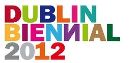 DUBLIN BIENNIAL 2012