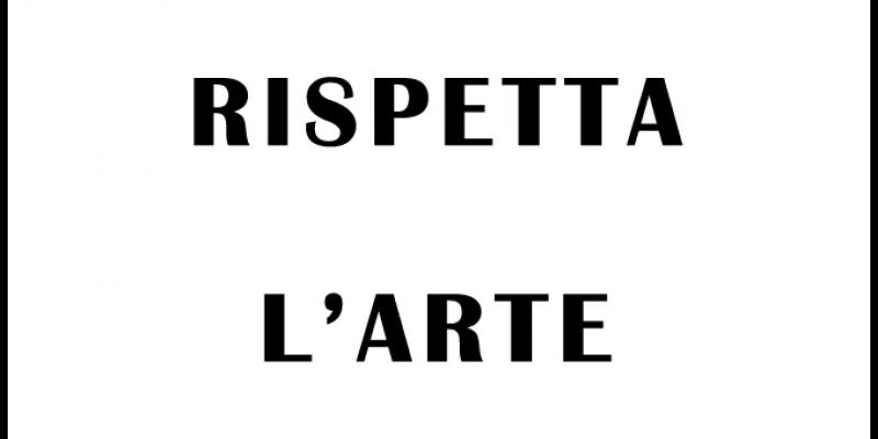 RISPETTA L'ARTE